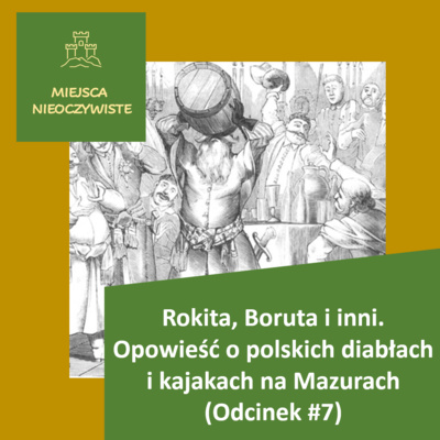 Rokita, Boruta i inni. Opowieść o polskich diabłach i kajakach na Mazurach (Podcast, Odcinek #7)